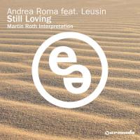 NEW MUSIC: Andrea Roma Feat. Leusin – Still Loving You