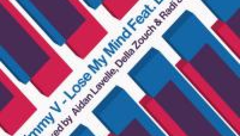 NEW MUSIC: Jimmy V. Feat. Liz Cass – Lose My Mind