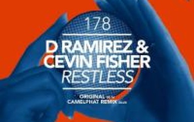 D. Ramirez & Cevin Fisher Are Feeling 'RESTLESS'