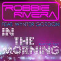 Robbie Rivera In The Morning [VIDEO]