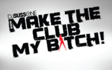 New Music: Make The Club My Bitch [MUSIC]