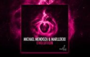 NEW MUSIC: Michael Mendoza & MarllDexx – Evolution