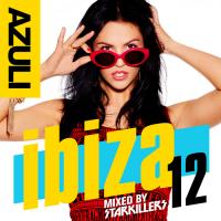 Starkillers and Azuli Join Forces On Azuli Ibiza ’12 [MUSIC]