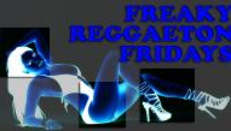 FREAKY REGGAETON FRIDAYS – 12.16.11