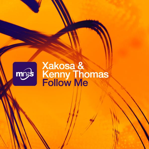 Xakosa & Kenny Thomas "Follow Me" 