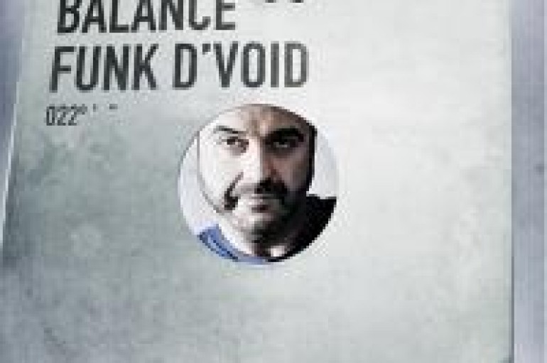 Preview Funk D'void's Latest – Balance 022 [MUSIC]