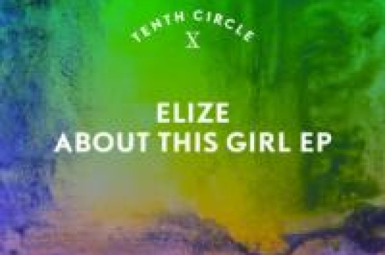 French Producer Elize Tells Us 'About This Girl'