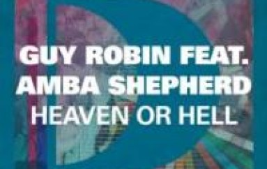 New Guy Robin ' Heaven Or Hell' featuring Amba Shepherd