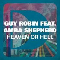 New Guy Robin ' Heaven Or Hell' featuring Amba Shepherd