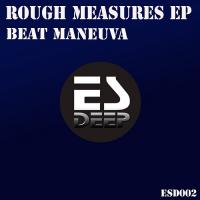 NEW MUSIC: Beat Manueva Brings The 'Rough Measures' In New EP
