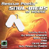Rescue Poetix is One of The Real 'Soul-diers of House'