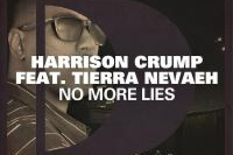 Listen To Harrison Crump's Latest No More Lies Ft. Tierra Nevaeh