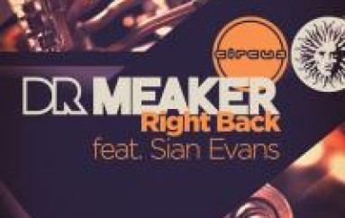 NEW MUSIC: DR MEAKER SLAYS EM WITH RIGHT BACK