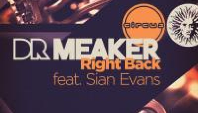 NEW MUSIC: DR MEAKER SLAYS EM WITH RIGHT BACK