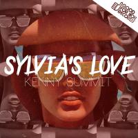NEW MUSIC: Kenny Summit Is All Over Sylvia's Love