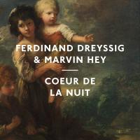NEW MUSIC: Ferdinand Dreyssig & Marvin Hey Mesmerize With Coeur De La Nui